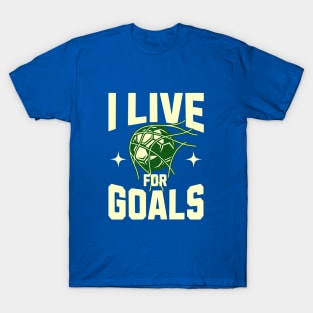 GGGOOOAAALLL!!!! T-Shirt